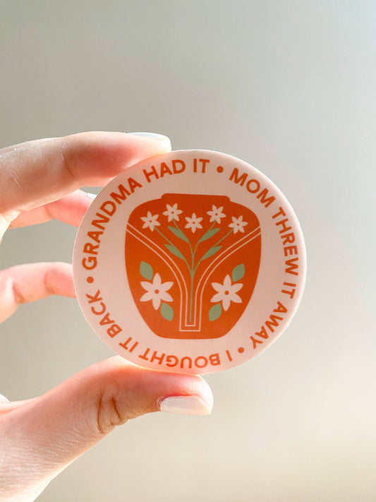 Grandma Had it Vintage Love Vinyl Sticker