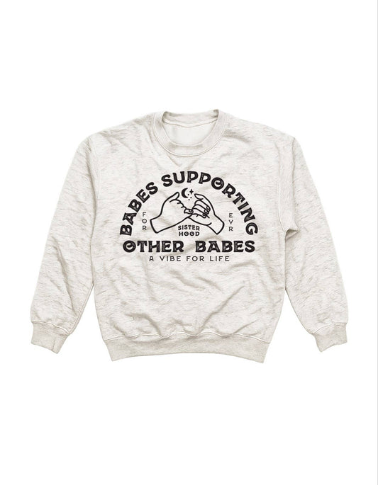 Babes Supporting Babes Graphic Sweatshirt