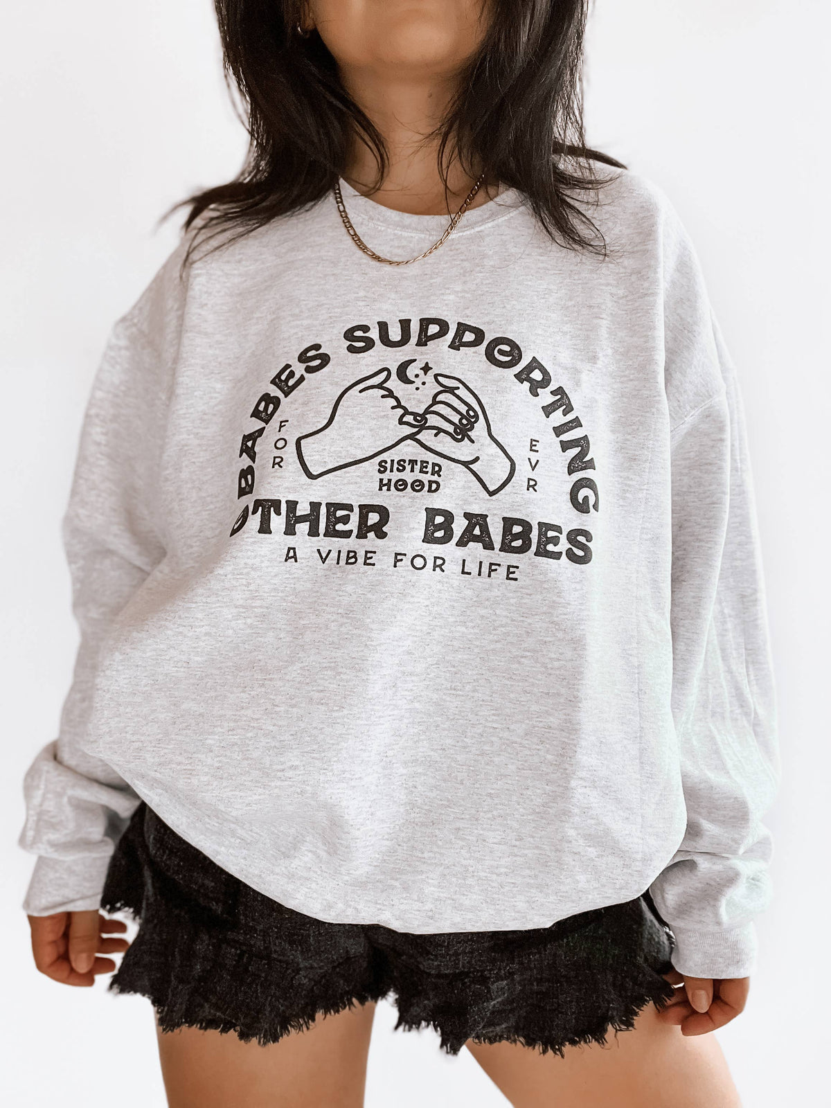 Babes Supporting Babes Graphic Sweatshirt
