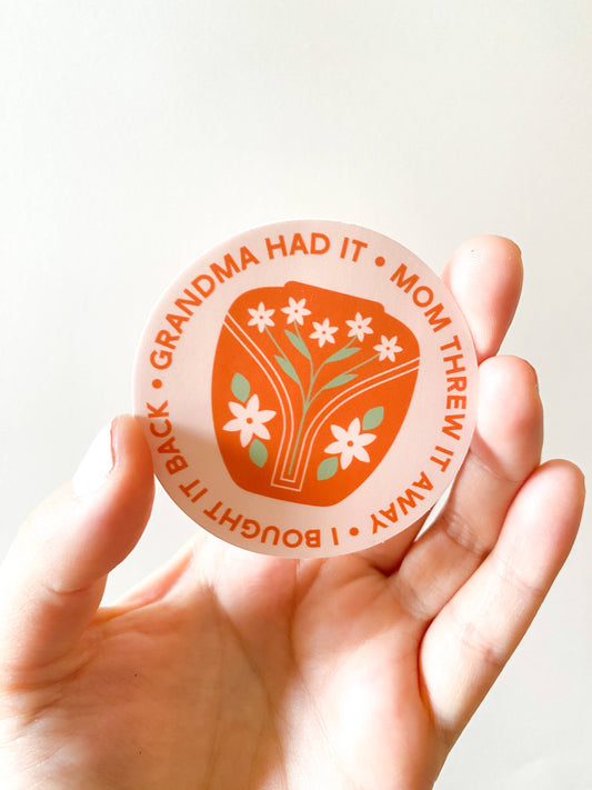 Grandma Had it Vintage Love Vinyl Sticker