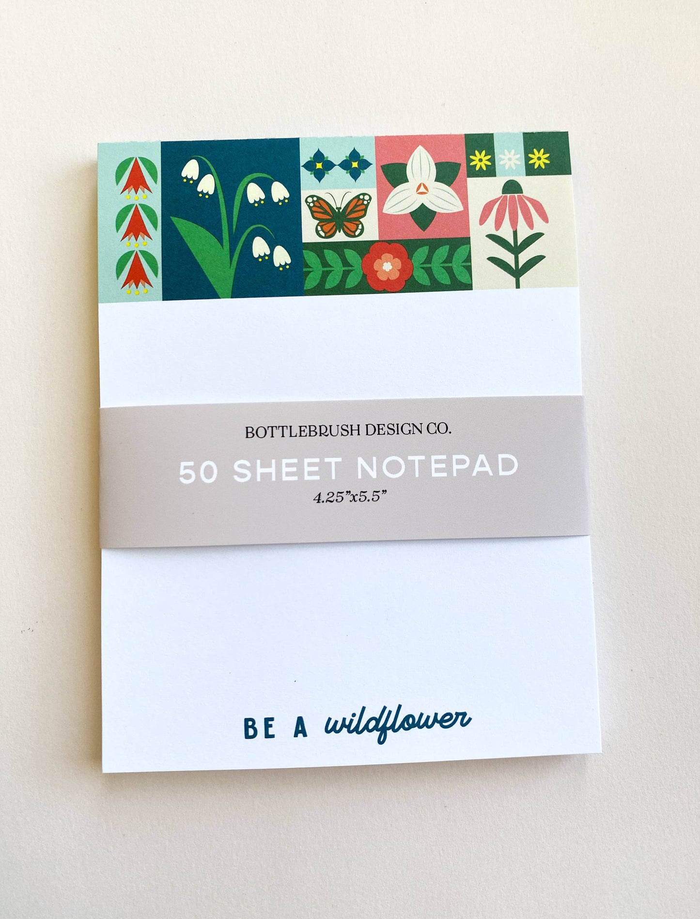 "Be A Wildflower" Notepad